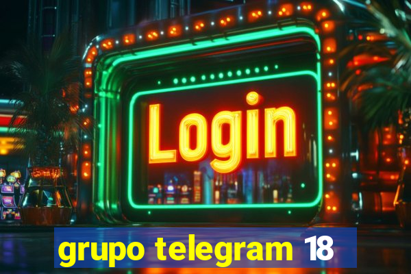 grupo telegram 18